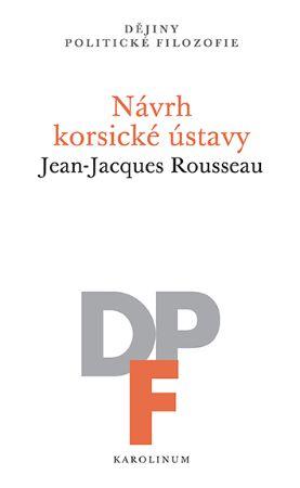 Kniha: Návrh korsické ústavy - Jean-Jacques Rousseau