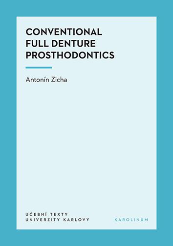 Kniha: Conventional Full Denture Prosthodontics - Antonín Zicha