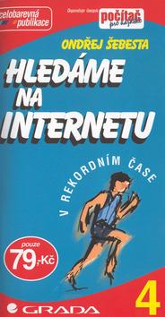Kniha: Hledáme na Internetu - Ondřej Šebesta