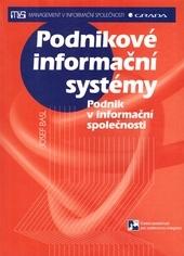 Kniha: Podnikové informační systémy - Podnik v informační společnosti - Josef Basl