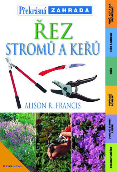Kniha: Řez stromů a keřů - Francis Alison R.