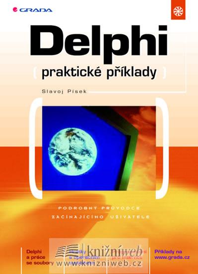Kniha: Delphi - prakt.příklady - Písek Slavoj