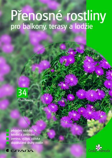 Kniha: Přenosné rostliny pro balkony, terasy a lodžie - Pasečný Petr