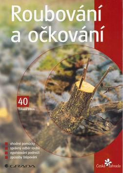 Kniha: Roubování a očkování - Eduard Vilkus