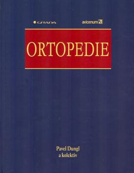 Kniha: Ortopedie - Pavel Dungl