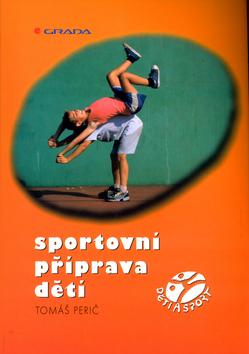 Kniha: Sportovní příprava dětí - Tomáš Perič; Tomáš Perič