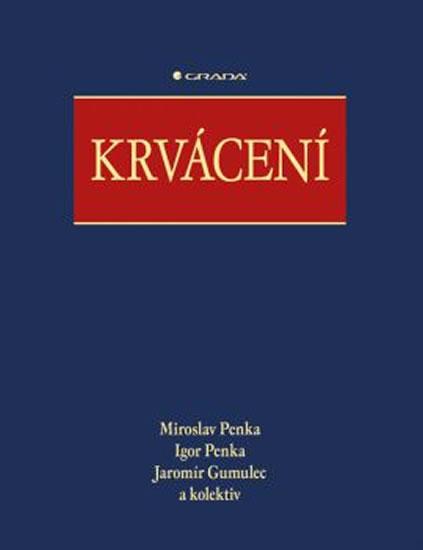 Kniha: Krvácení - Penka a kolektiv Miroslav