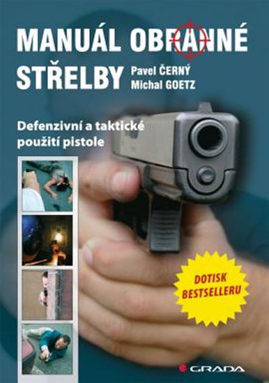 Kniha: Manuál obranné střelby - Defenzivní a taktické použití pistolekolektív autorov