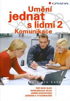 Kniha: Umění jednat s lidmi 2 - Jaroslav Štěpaník