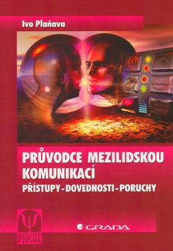 Kniha: Průvodce mezilidskou komunikací - Ivo Plaňava