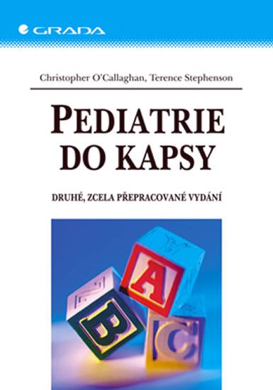 Kniha: Pediatrie do kapsy - 2. zcela přepracované vydání - O'Callaghan, Stephenson