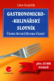 Gastronomicko-kulinářský slovník česko-ruský/rusko-český