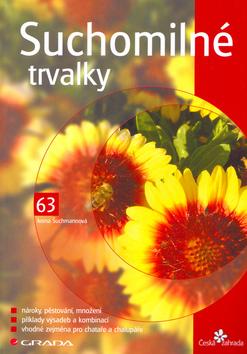 Kniha: Suchomilné trvalky - Ivona Šuchmannová; Ivona Šuchmannová; Ivona Šuchmannová