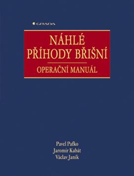 Kniha: Náhlé příhody břišní - Pavel Pafko