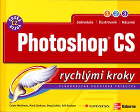 Kniha: Photoshop CS rychlými kroky - Carole Matthews; Mark Clarkson