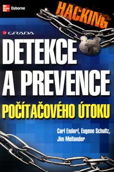 Kniha: Hacking detekce a prevence počítačového útoku - Carl Endorf