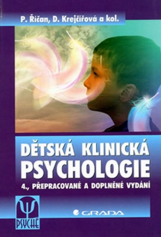 Kniha: Dětská klinická psychologie - 4. vydání - Říčan P., Krejčířová D. a kol.