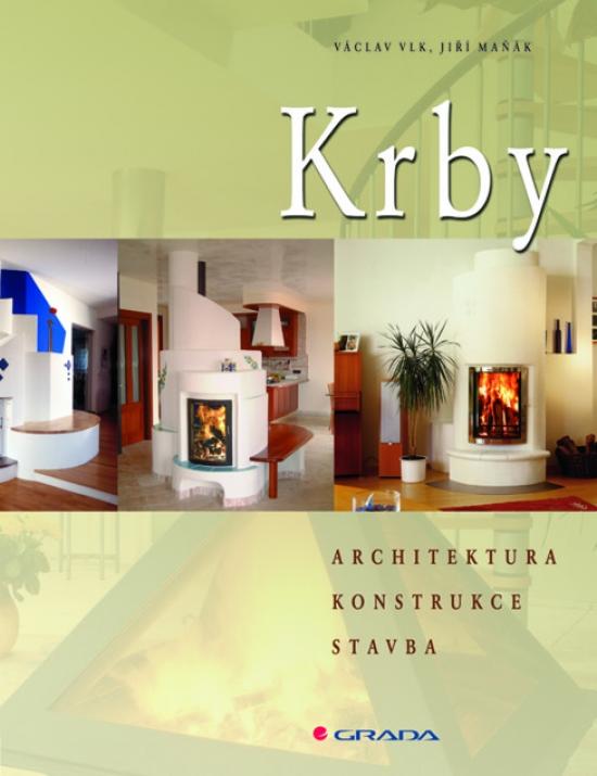 Kniha: Krby - architektura, konstrukce, stavba - Vlk Václav, Maňák Jiří