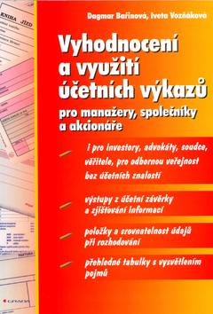 Kniha: Vyhodnocení a využití účetních výkazů - Iveta Vozňáková; Dagmar Bařinová