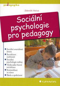 Kniha: Sociální psychologie pro pedagogy - Zdenek Helus