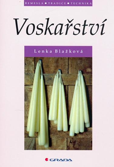 Kniha: Voskařství - Blažková Lenka