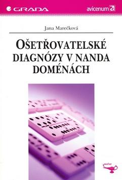 Kniha: Ošetřovatelské diagnózy v NANDA doménách - Marečková Jana