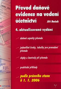 Kniha: Převod daňové evidence na vedení účetnictví - 4.vydání - Dušek Jiří