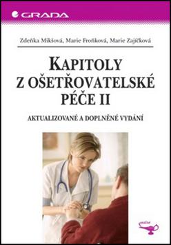 Kniha: Kapitoly z ošetřovatelské péče II - Zdeňka Mikšová