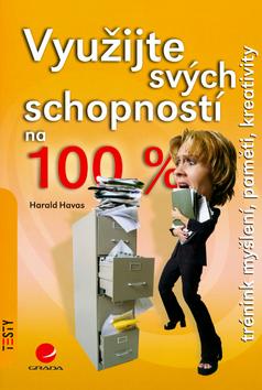 Kniha: Využijte svých schopností na 100% - Havas Harald