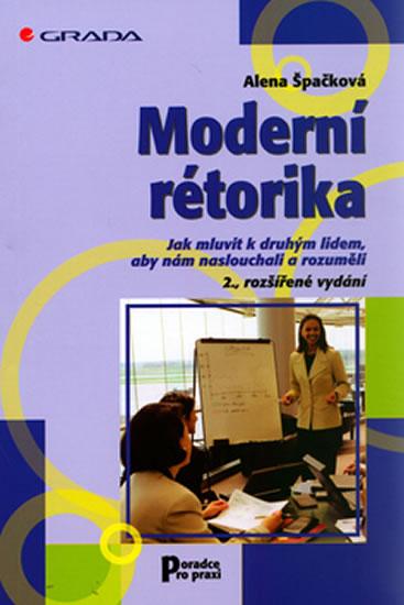Kniha: Moderní rétorika - 2.vyd. - Špačková Alena