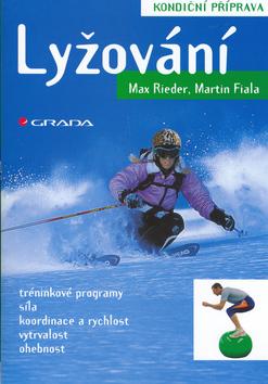 Kniha: Lyžování - kondiční příprava - Rieder, Fiala
