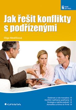 Kniha: Jak řešit konflikty s podřízenými - Medlíková Olga