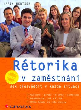 Kniha: Rétorika v zaměstnání - Karin Hertzer