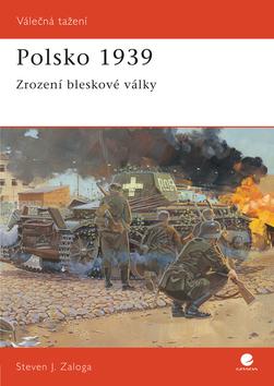 Kniha: Polsko 1939 - Zrození bleskové války - Zaloga Steven J.