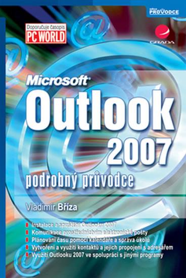 Kniha: Outlook 2007 - podrobný průvodce - Bříza Vladimír