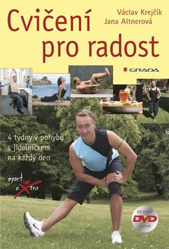 Kniha: Cvičení pro radost + DVD - Krejčík,Altnerová