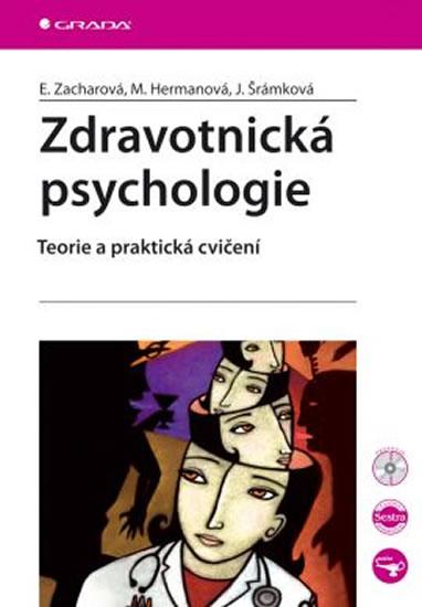 Kniha: Zdravotnická psychologie - Teorie a praktická cvičení - Zacharová, Hermanová