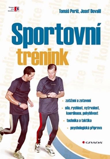 Kniha: Sportovní trénink - Perič Tomáš, Dovalil Josef