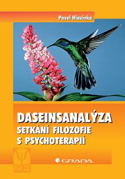 Kniha: Daseinsanalýza - setkání filozofie s psychoterapií - Hlavinka Pavel