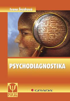 Kniha: Psychodiagnostika - Šnýdrová Ivana