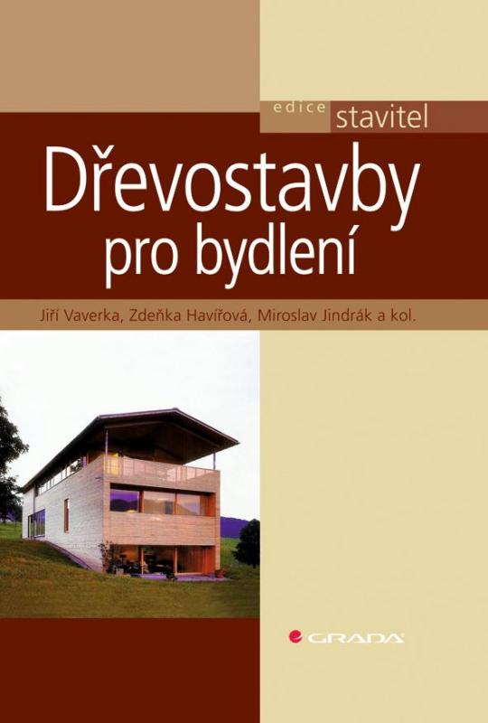 Kniha: Dřevostavby pro bydlení - Jiří Vaverka