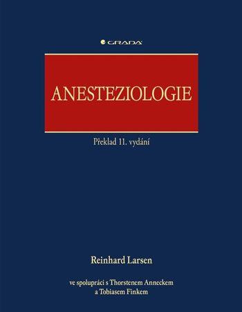 Kniha: Anesteziologie - Larsen Reinhard