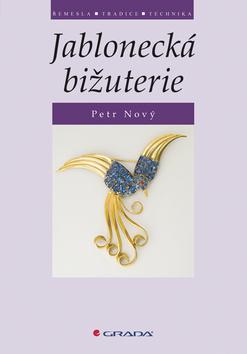 Kniha: Jablonecká bižuterie - Nový Petr