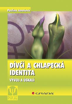 Kniha: Dívčí a chlapecká identita - Janošová Pavlína