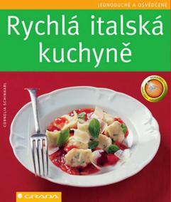 Rychlá italská kuchyně - jednoduché ...