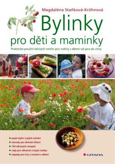 Kniha: Bylinky pro děti a maminky - Staňková–Kröhnová Magdaléna