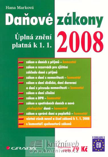 Kniha: Daňové  zákony 2008 - Grada - Marková Hana