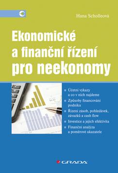 Kniha: Ekonomické a finanční řízení pro neekonomy - Scholleová Hana