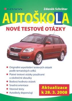 Kniha: Autoškola - Nové testové otázky - Schröter Zdeněk