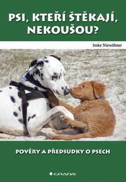Kniha: Psi, kteří štěkají, nekoušou? - Imke Niewöhner